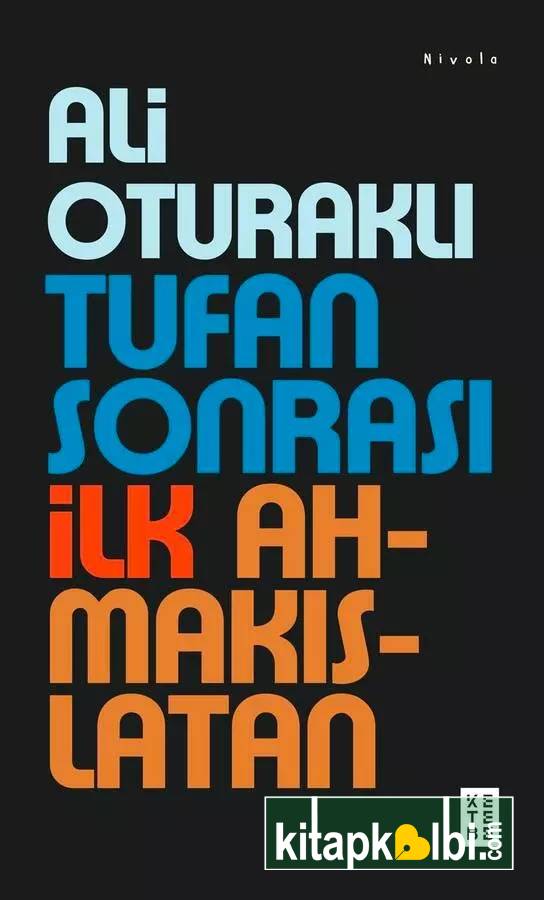 Tufan Sonrası İlk Ahmakıslatan