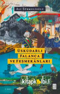 Üsküdarlı Falanca ve Feşmekanları