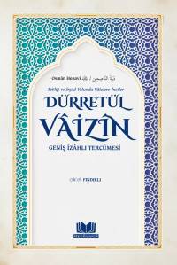 Dürretül Vaizin Geniş İzahlı Tercümesi