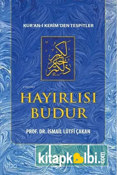 Hayırlısı Budur