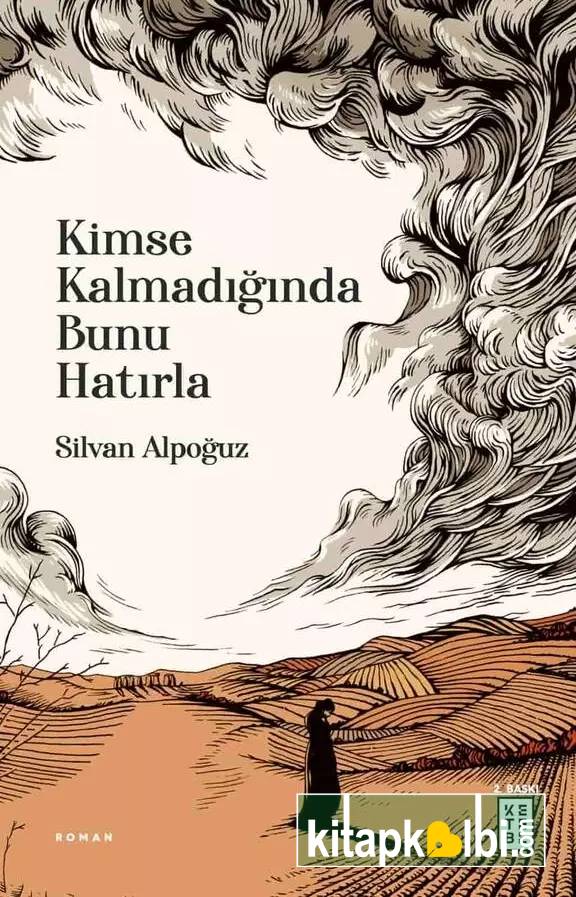 Kimse Kalmadığında Bunu Hatırla