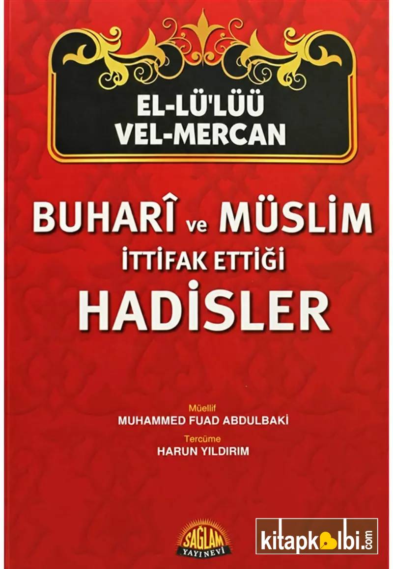 Buhari ve Müslim İttifak Ettiği Hadisler Şamua