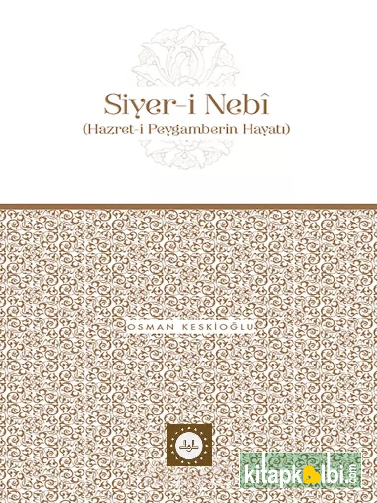Siyeri Nebi Hazreti Peygamberin Hayatı