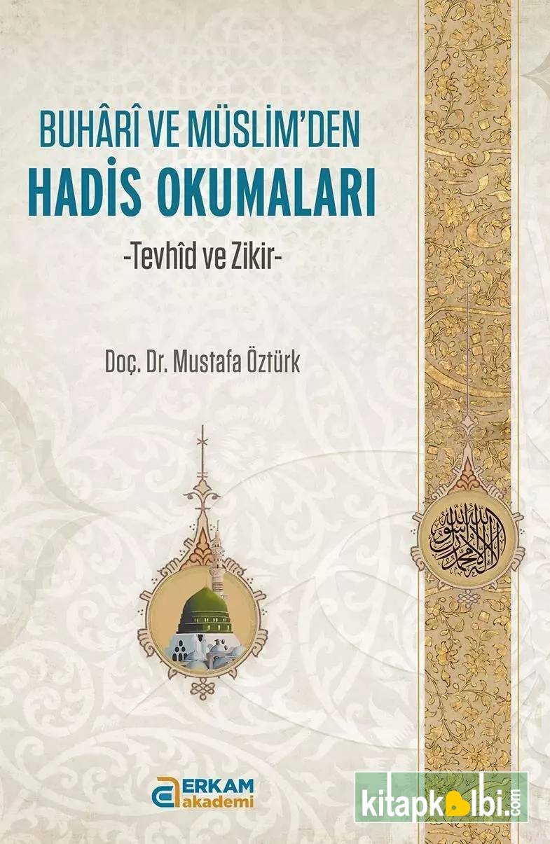 Buhari ve Müslimden Hadis Okumaları