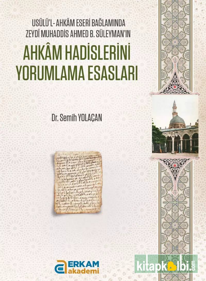 Ahkam Hadislerini Yorumlama Esasları