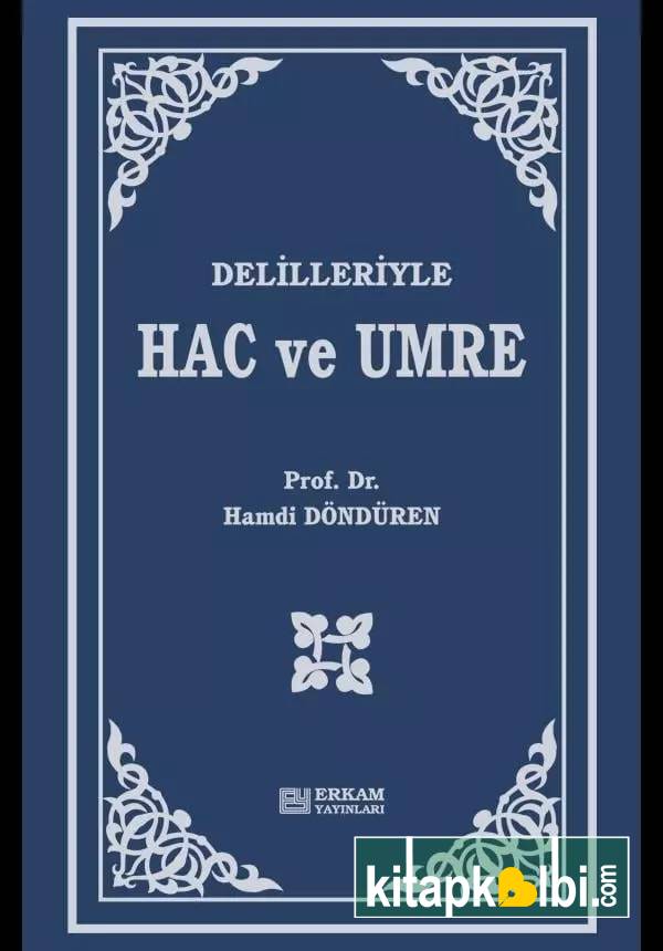 Delilleriyle Hac ve Umre 