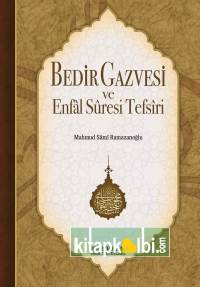 Bedir Gazvesi ve Enfal Suresi Tefsiri