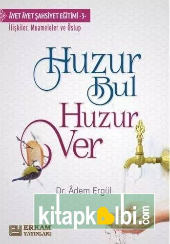 Huzur Bul Huzur Ver