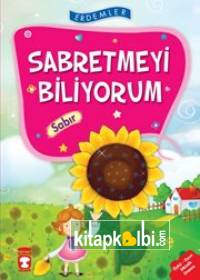 Sabretmeyi Biliyorum
