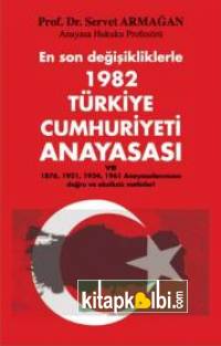 1982 Türkiye Cumhuriyeti Anayasası En Son Değişikliklerle