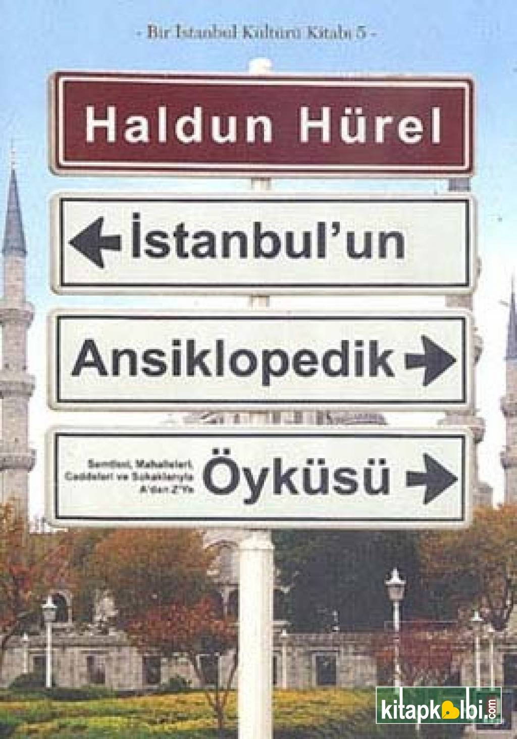 İstanbul'un Ansiklopedik Öyküsü ( Ciltli )