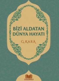 Bizi Aldatan Dünya Hayatı