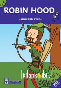 Robin Hood 2 ve 3 Sınıflar İçin Çocuk Klasikleri