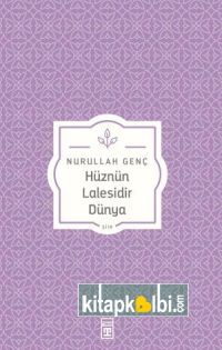 Hüznün Lalesidir Dünya