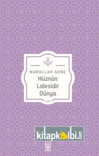 Hüznün Lalesidir Dünya