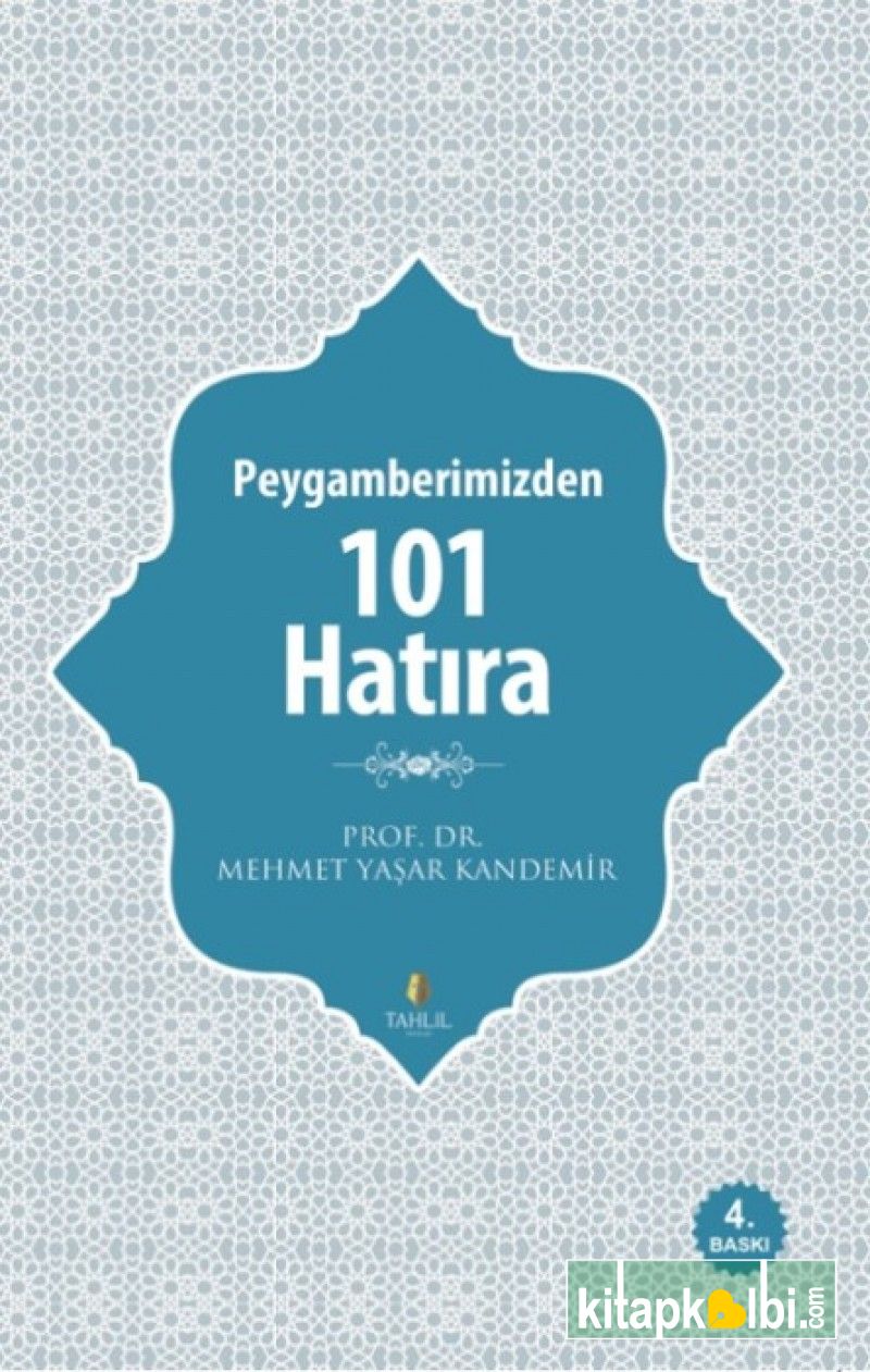 Peygamberimizden 101 Hatıra