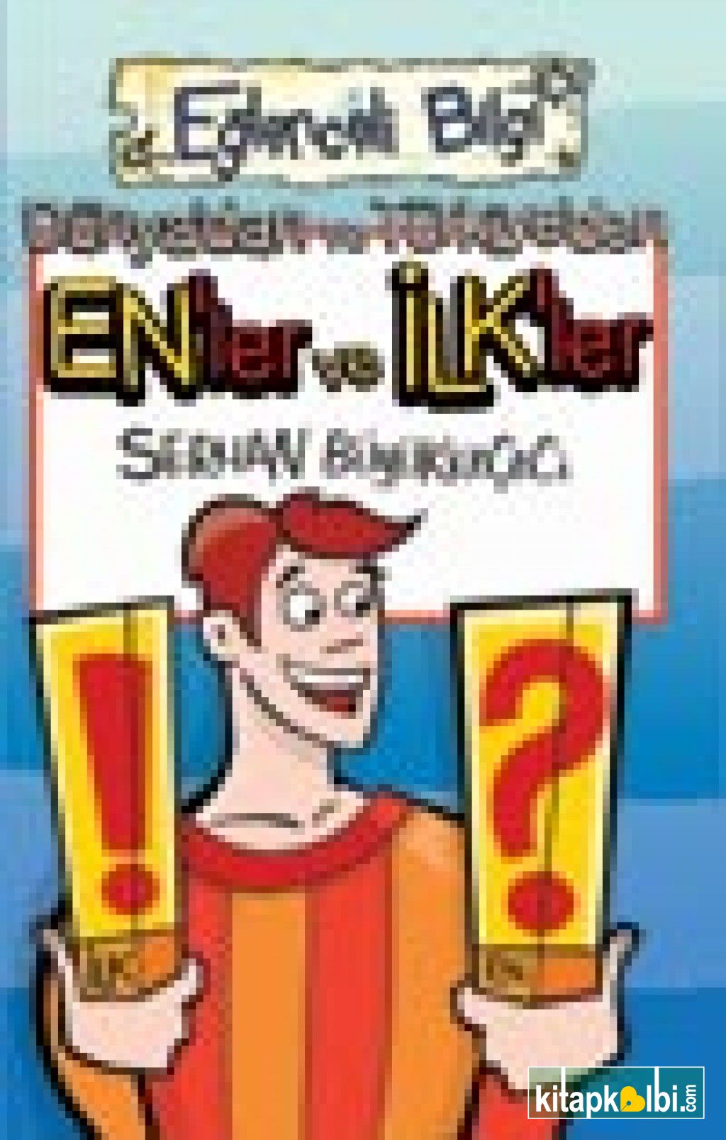 Dünyadan ve Türkiyeden Enler ve İlkler