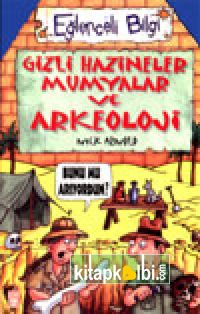 Gizli Hazineler Mumyalar ve Arkeoloji