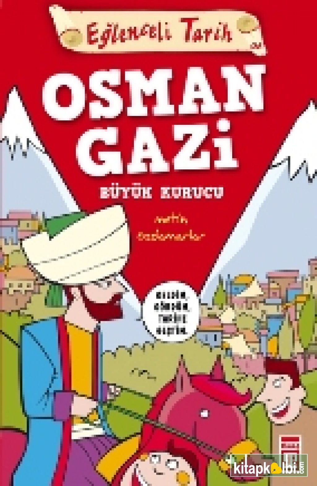 Osman Gazi  Büyük Kurucu
