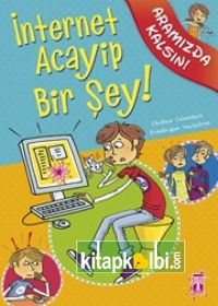 İnternet Acayip Bir Şey