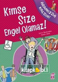 Kimse Size Engel Olamaz