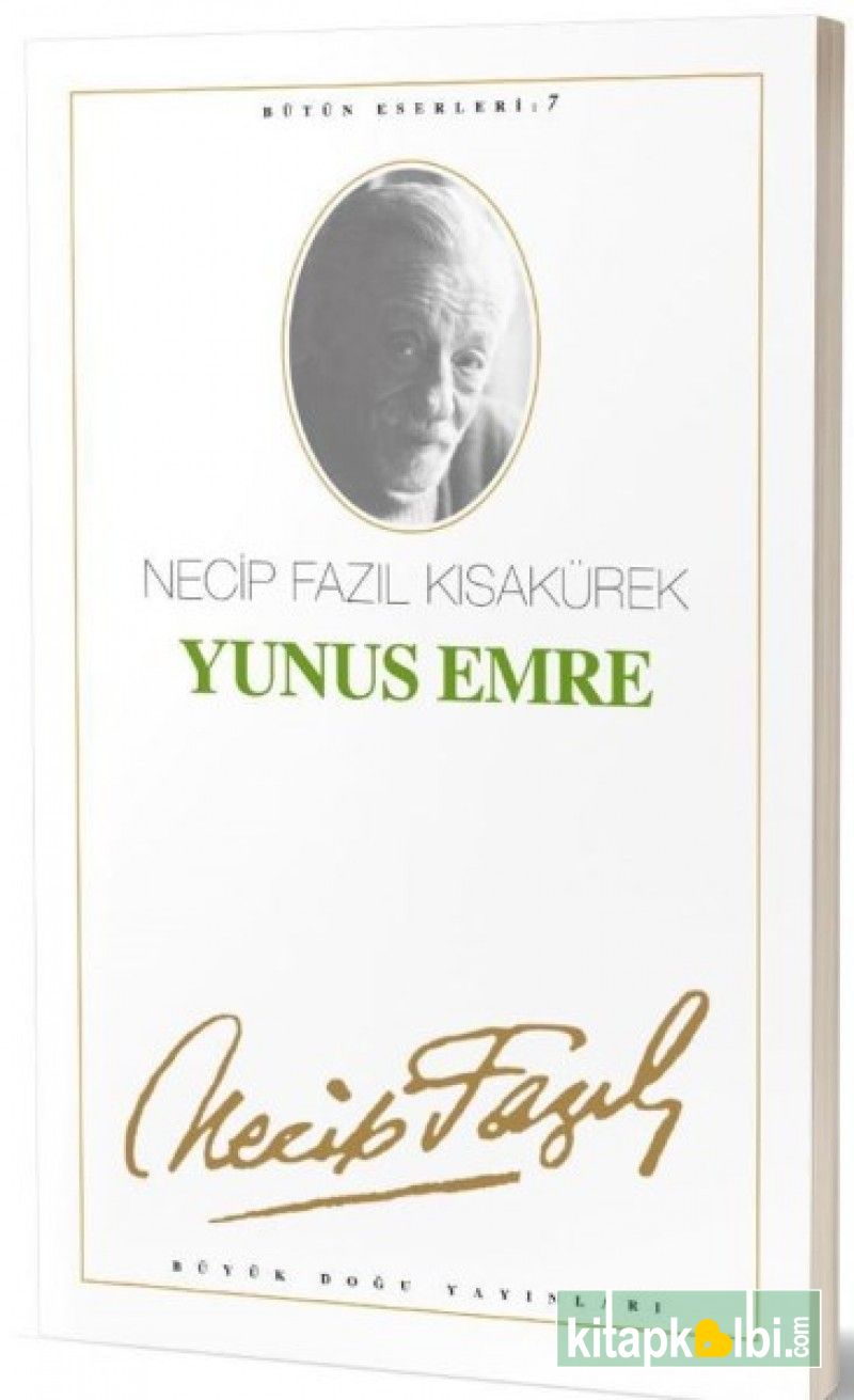 Yunus Emre Necip Fazıl Kısakürek