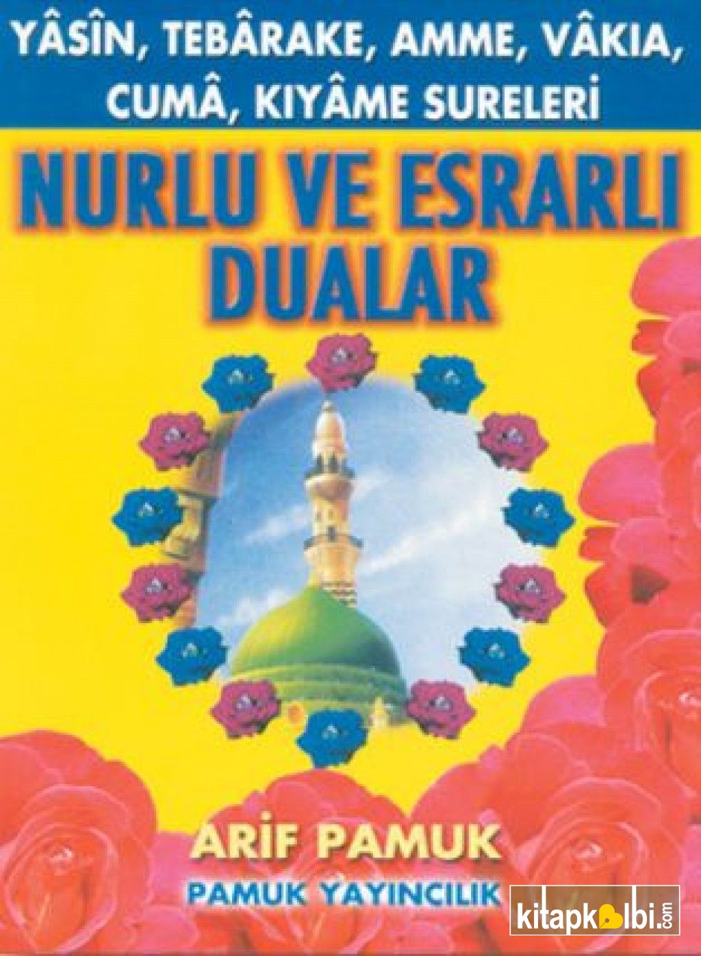 Nurlu ve Esrarlı Dualar Cep Boy Yas 035