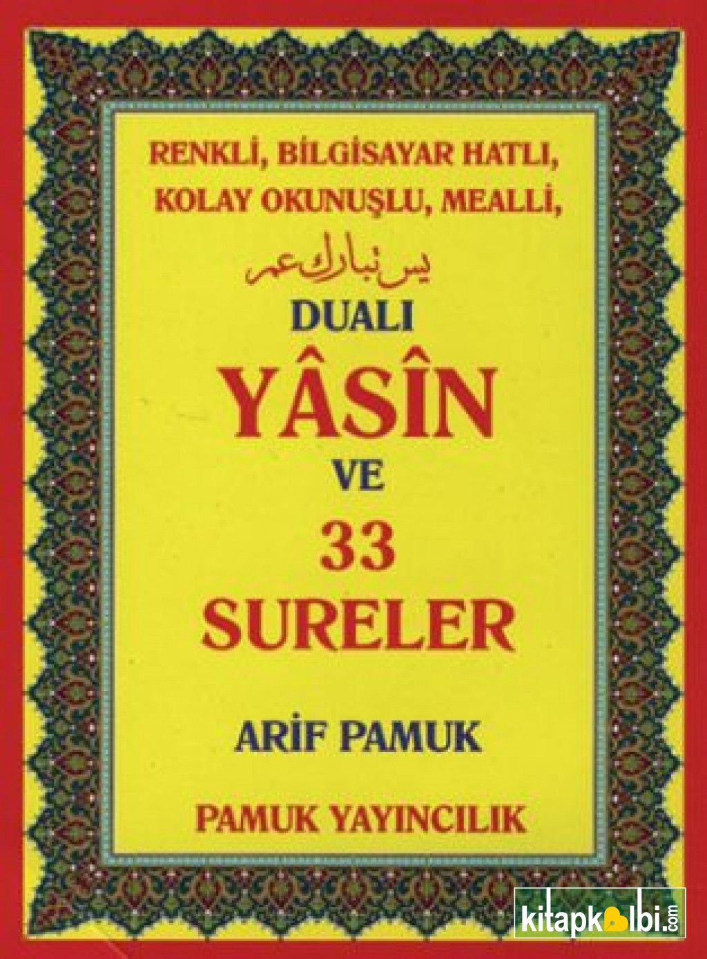 Renkli Bilg. Hatlı Kolay Okunuşlu Mealli Dualı Yasin ve 33 Sureler Rahle Boy Yas 080