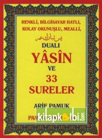 Renkli Bilg. Hatlı Kolay Okunuşlu Mealli Dualı Yasin ve 33 Sureler Rahle Boy Yas 080