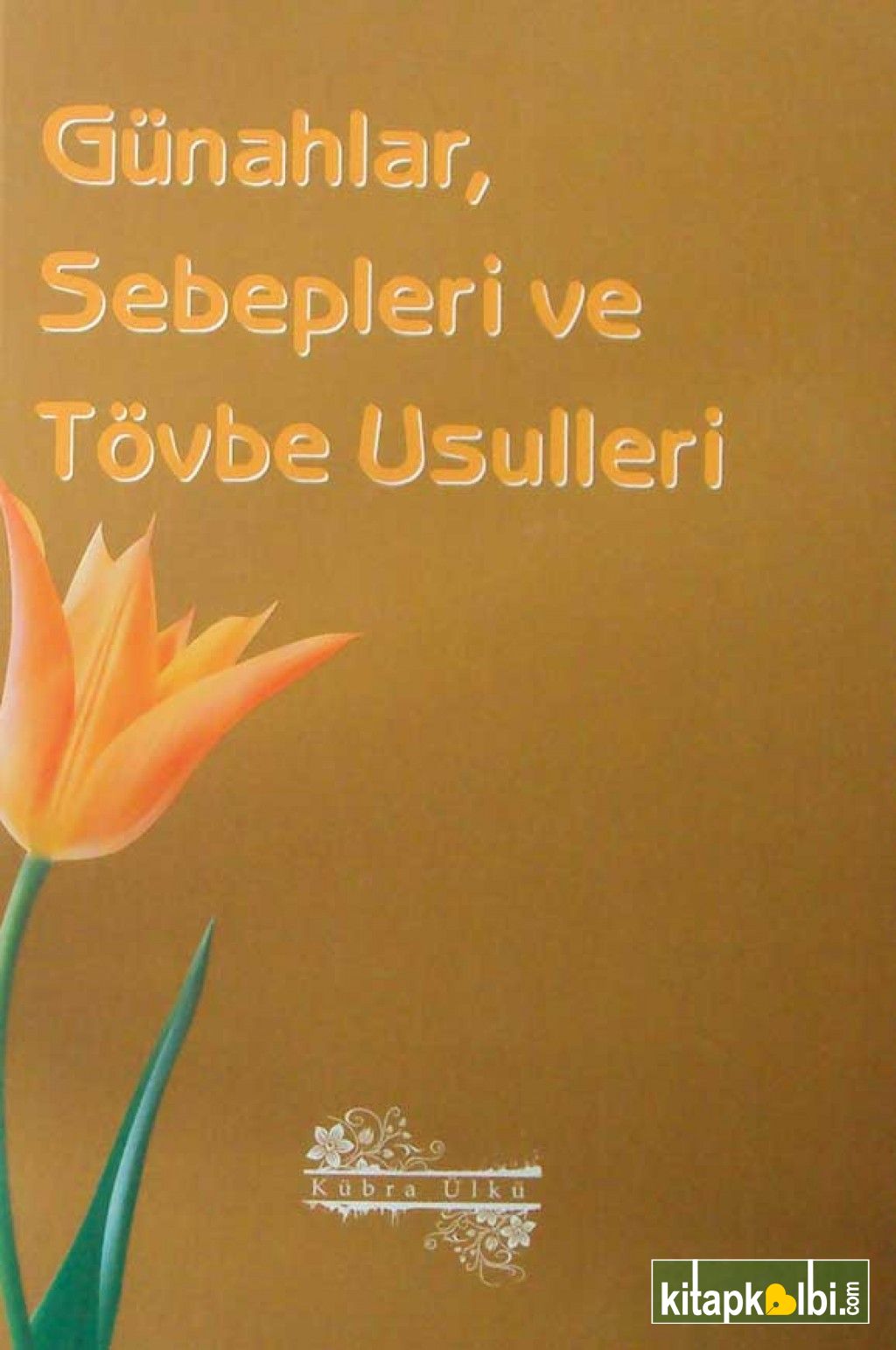 Günahlar Sebepleri ve Tövbe Usulleri