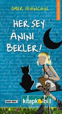 Her Şey Anını Bekler