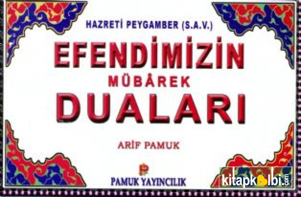 Efendimizin Mübarek Duaları Dua 104