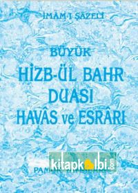 Hizbül Bahr Duası Havas ve Esrarı