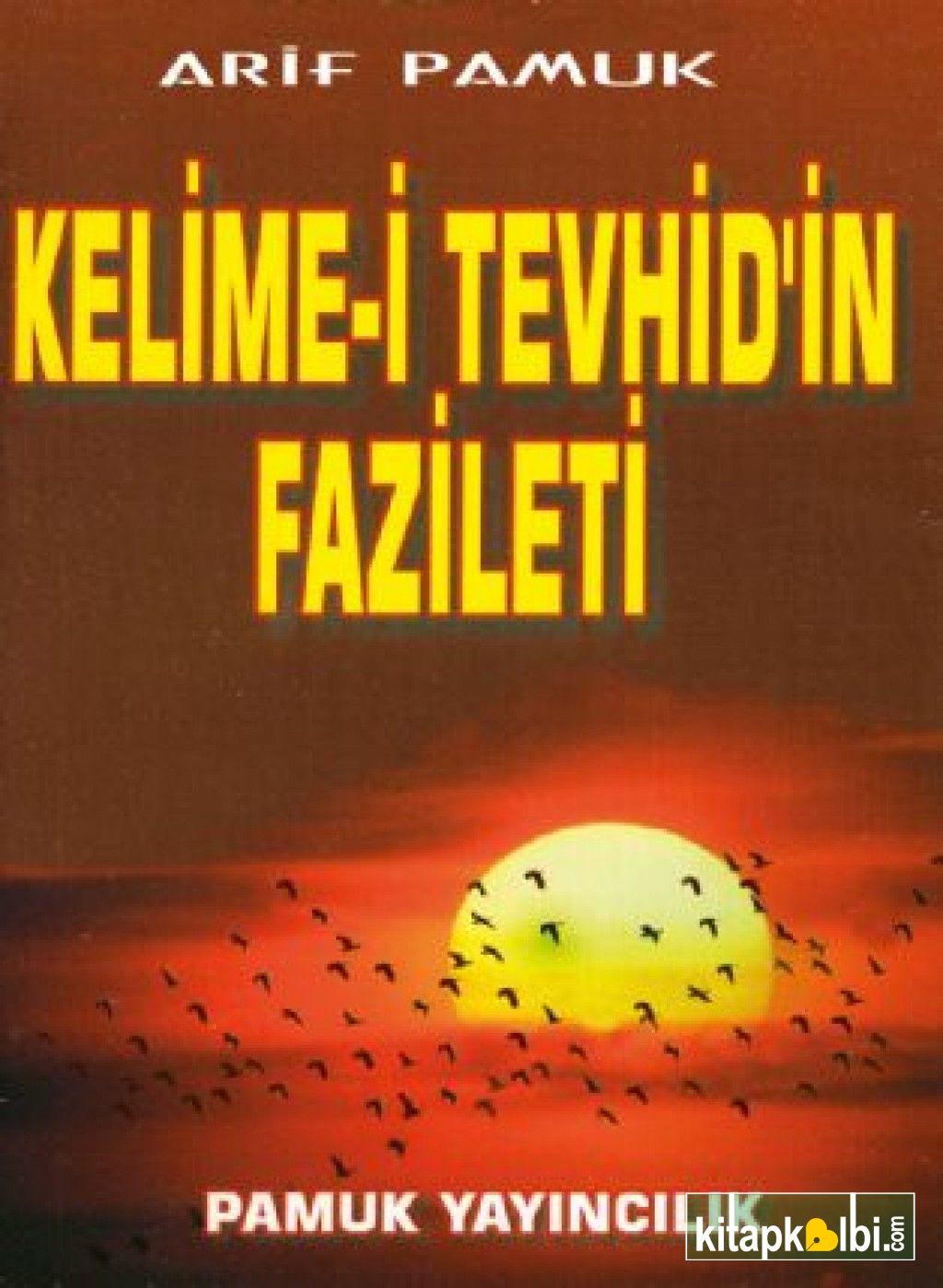 Kelimei Tevhidin Fazileti Cep Boy Dua 064