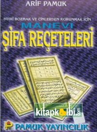 Manevi Şifa Reçeteleri ve Dualar Dua 006