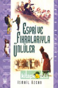 Espri ve Fıkralarıyla Ünlüler