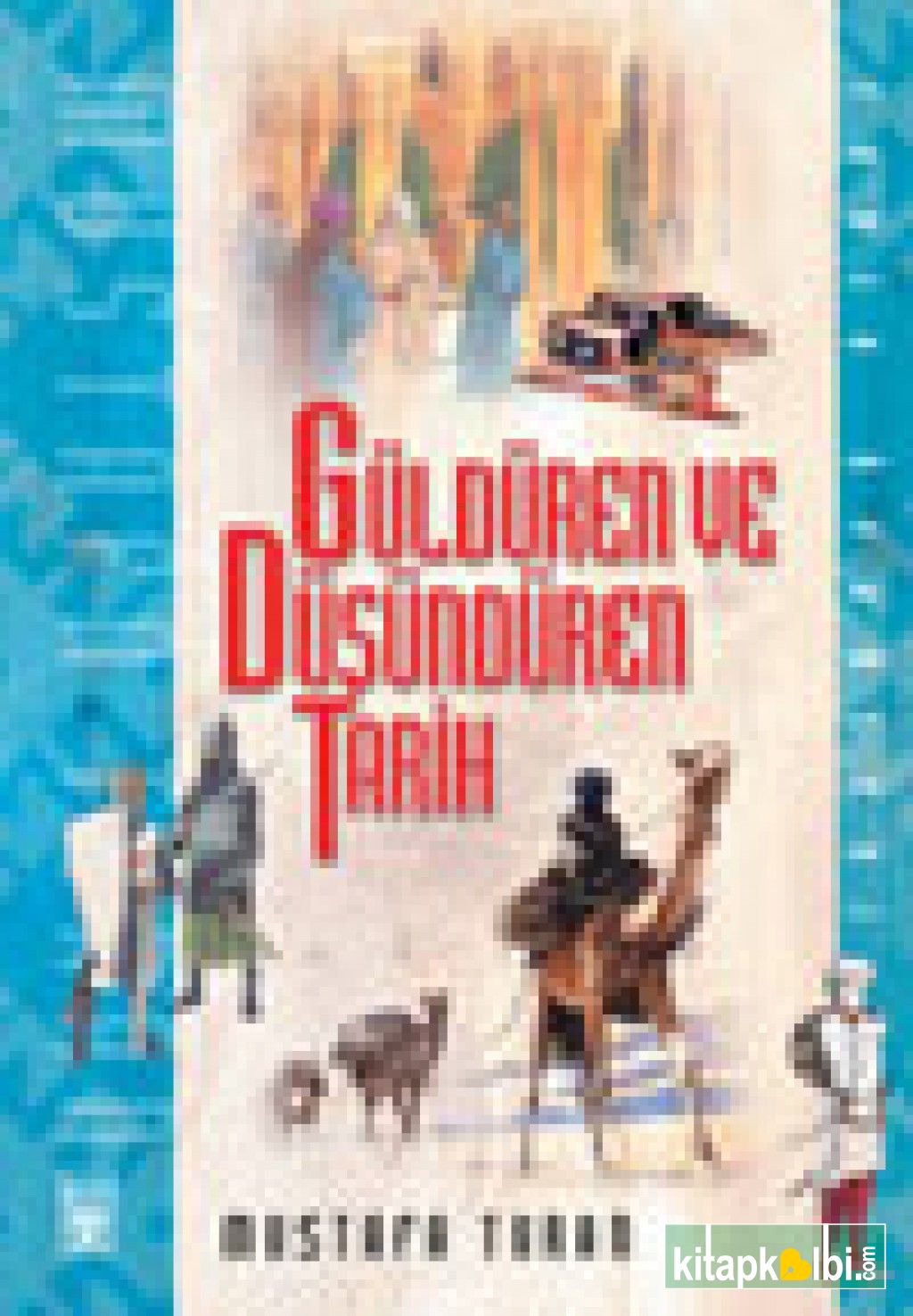 Güldüren ve Düşündüren Tarih