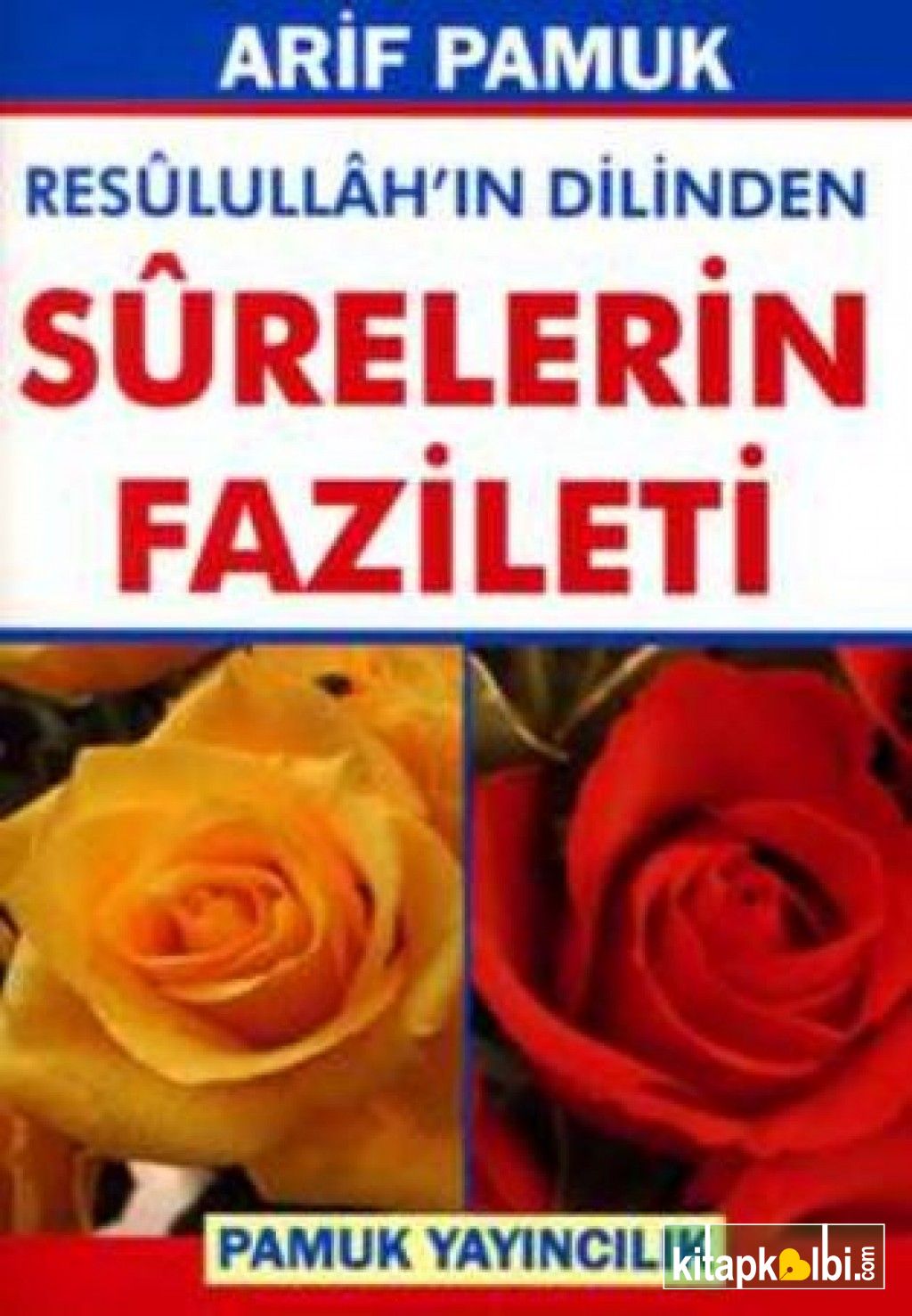 Resulullahın Dilinden Surelerin Fazileti Cep Boy Dua 105