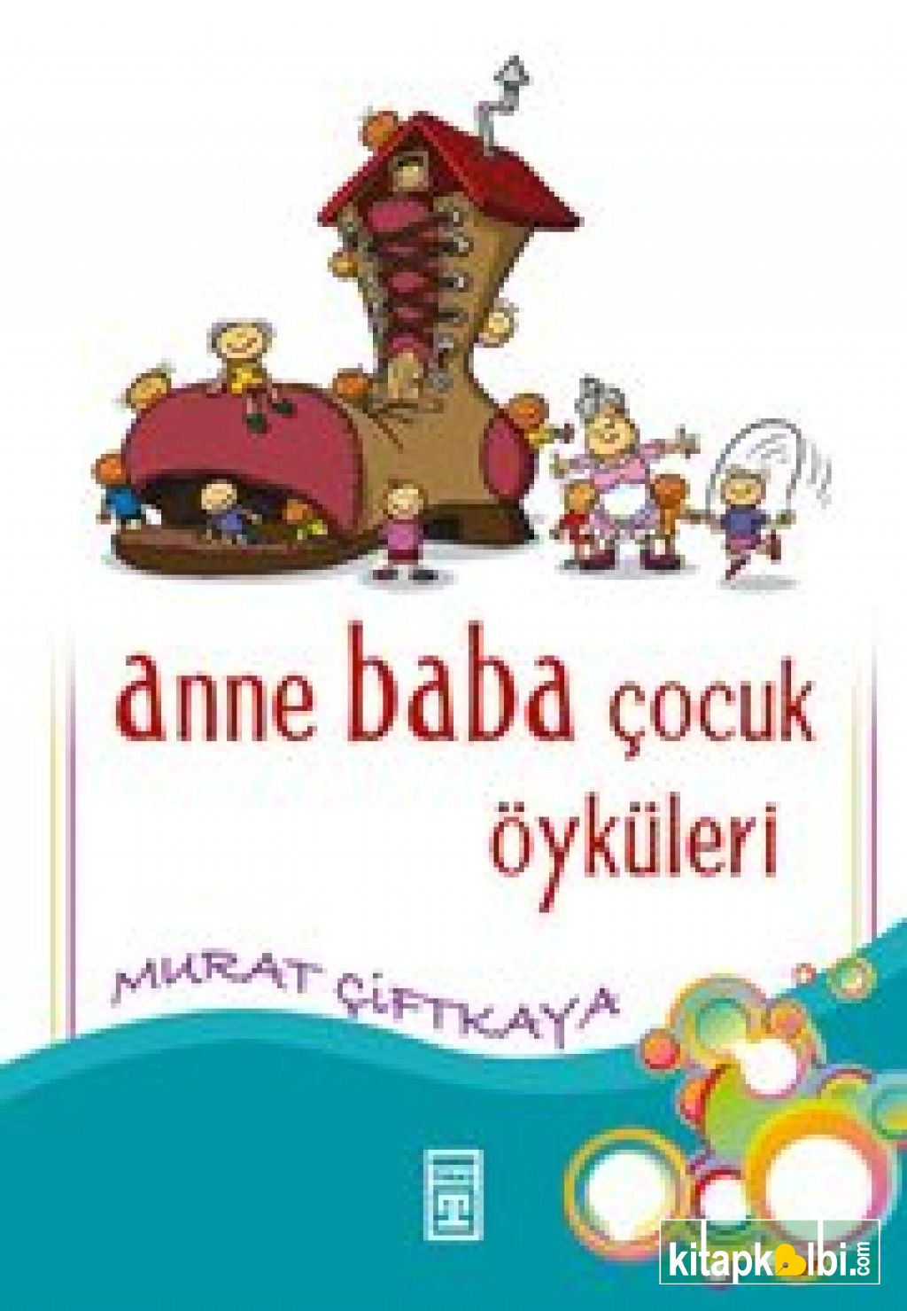 Anne Baba Çocuk Öyküleri