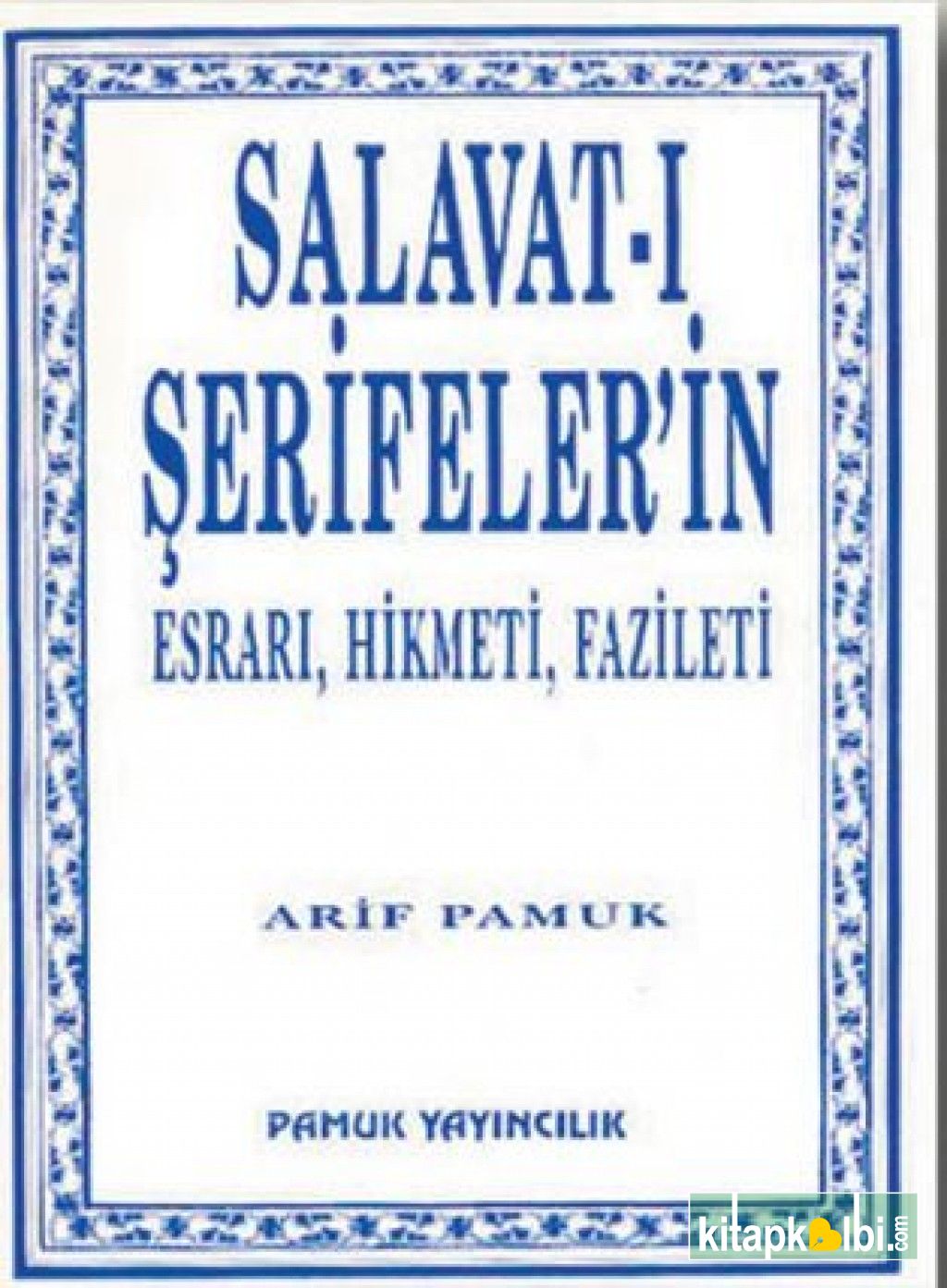 Salavatı Şerifelerin Esrarı Hikmeti Fazileti Dua 038