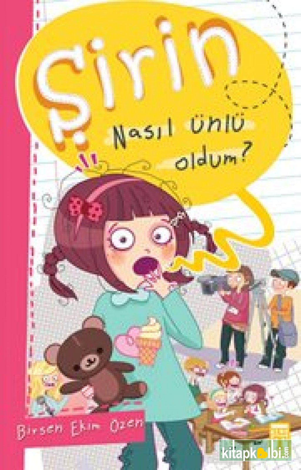 Şirin Nasıl Ünlü Oldum