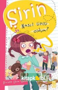 Şirin Nasıl Ünlü Oldum