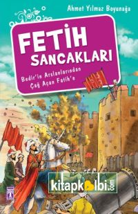 Fetih Sancakları Tarihten Şanlı Sayfalar