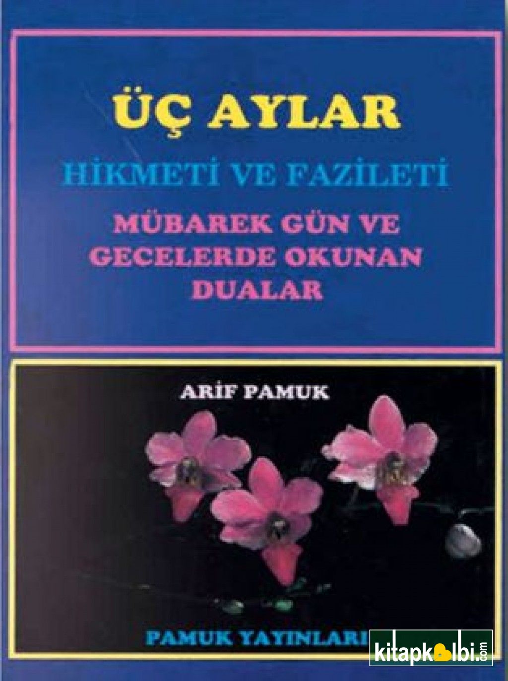 Üç Aylar Hikmeti ve Fazileti Üçaylar 001