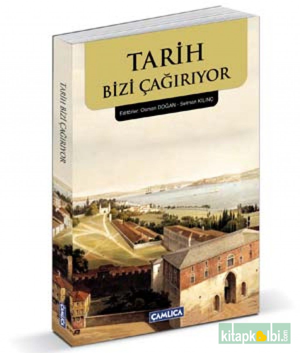 Tarih Bizi Çağırıyor