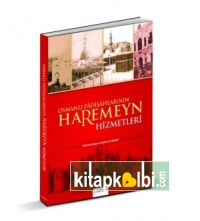 Osmanlı Padişahlarının Haremeyn Hizmetleri