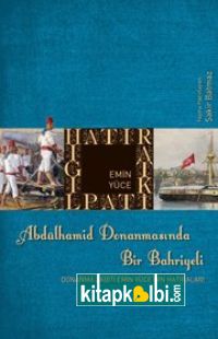 Abdülhamid Donanmasında Bir Bahriyeli