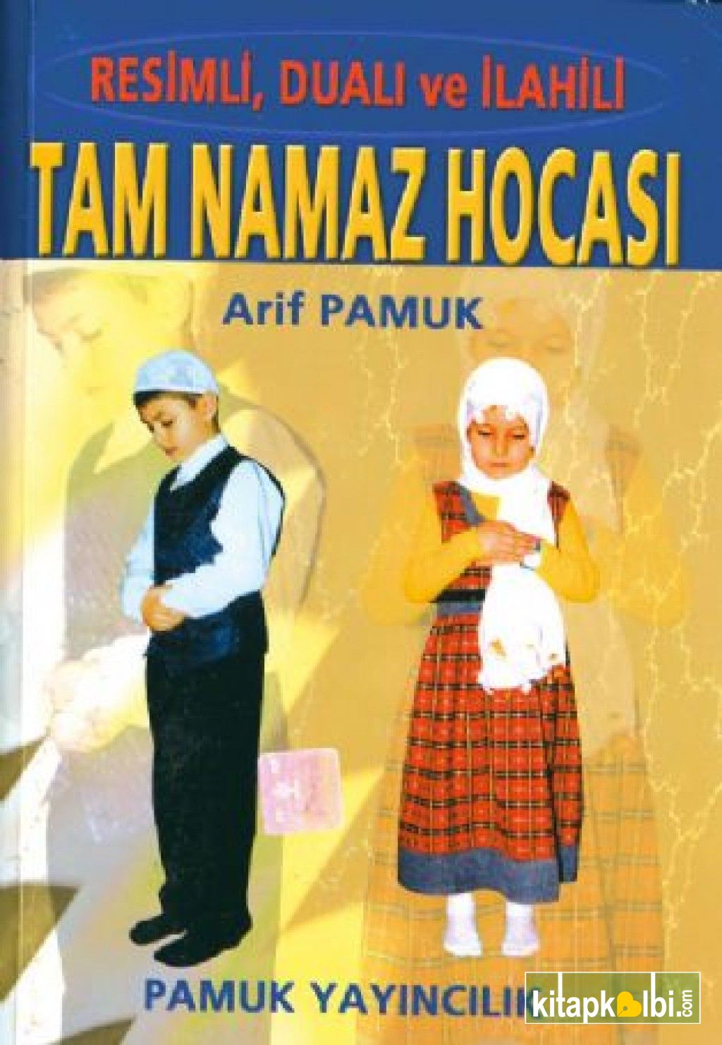 Tam Namaz Hocası Resimli Dualı İlahili Namaz 001