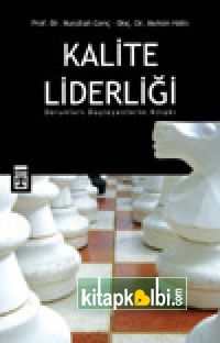 Kalite Liderliği Dorukları Düşleyenlerin Kitabı