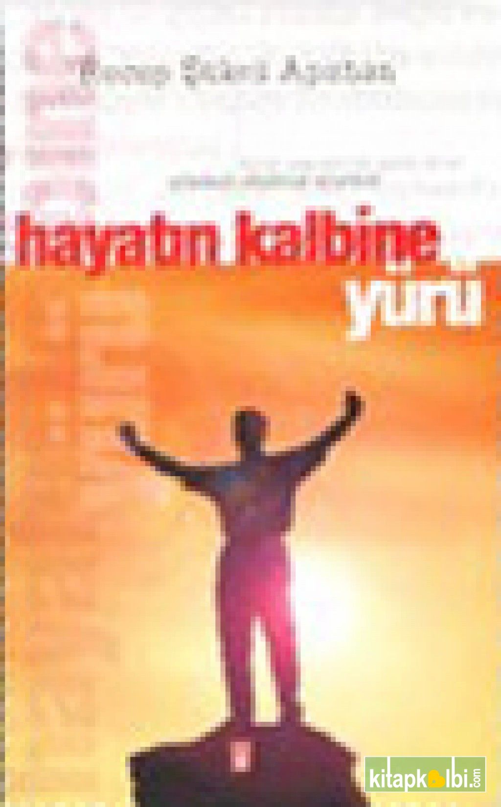 Hayatın Kalbine Yürü